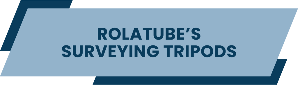 Rolatube's Surveying Tripods - Innovation with Rollable Composite Technology