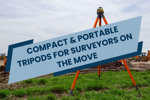 Compact tripods for surveyors on the move guide